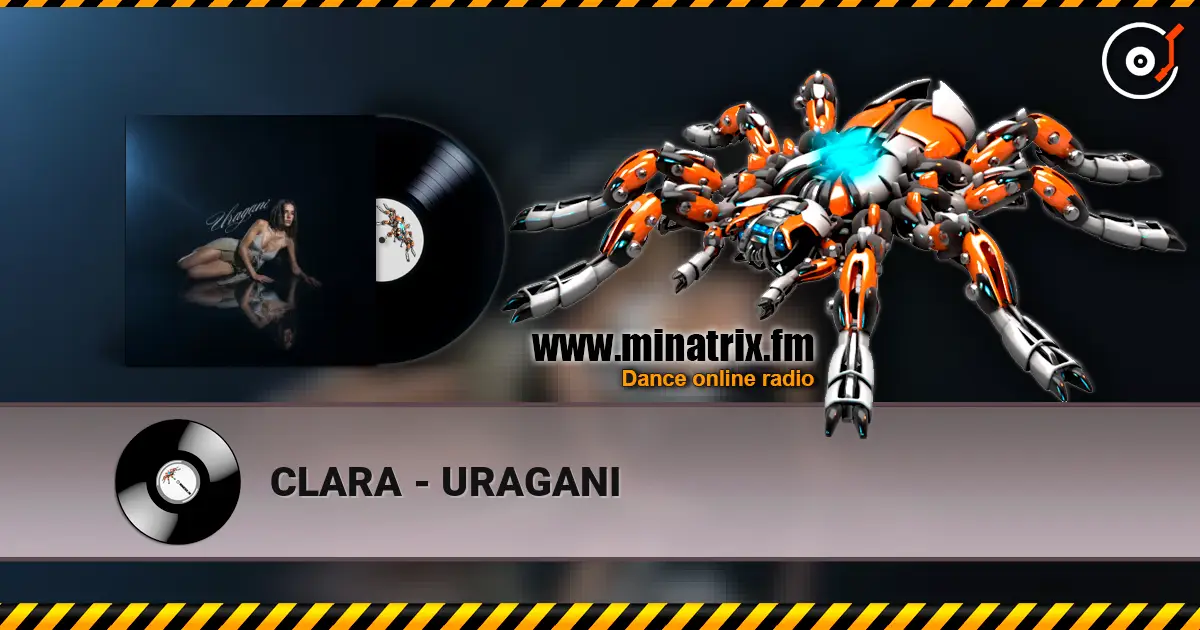 CLARA - URAGANI жоғары сапада онлайн тыңдау | Minatrix.FM