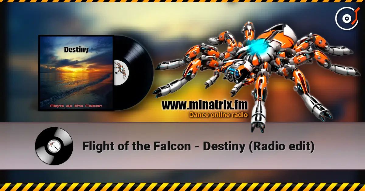 Flight of the Falcon - Destiny (Radio edit) жоғары сапада онлайн тыңдау | Minatrix.FM