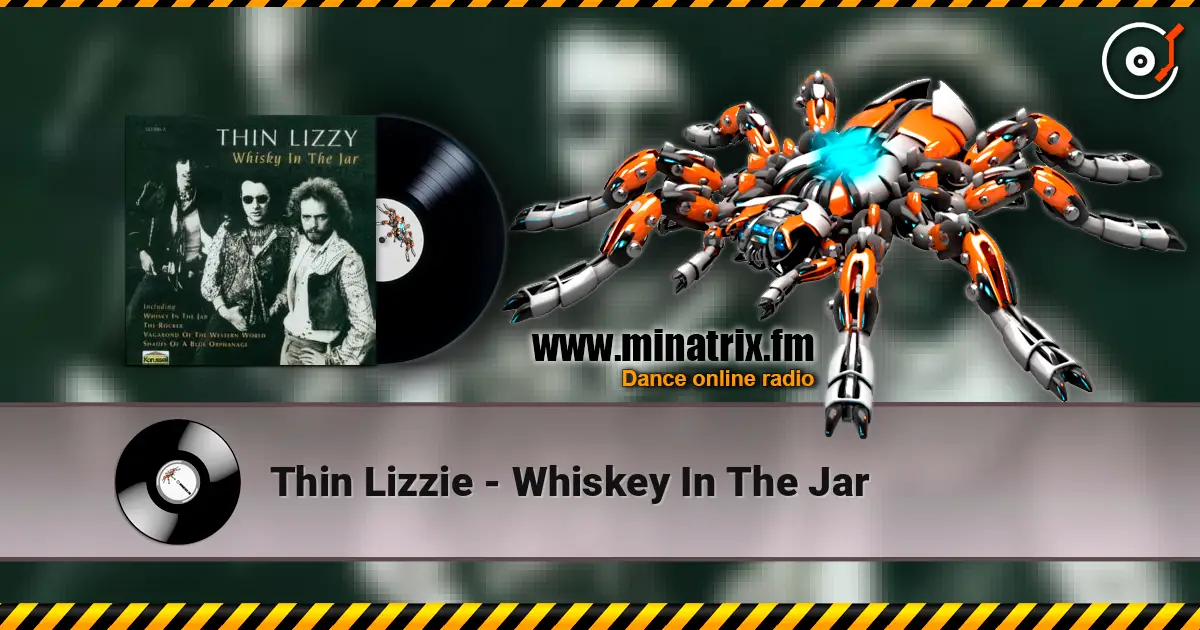 Thin Lizzie - Whiskey In The Jar 高品质在线收听 | Minatrix.FM