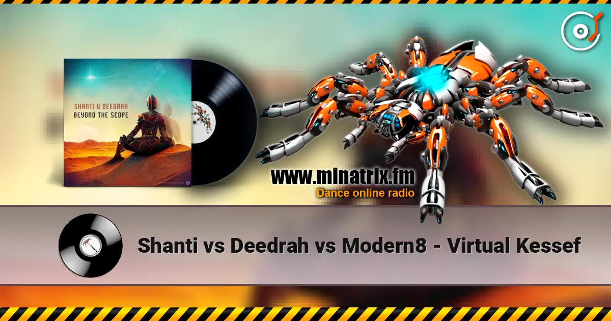 Shanti vs Deedrah vs Modern8 - Virtual Kessef жоғары сапада онлайн тыңдау | Minatrix.FM