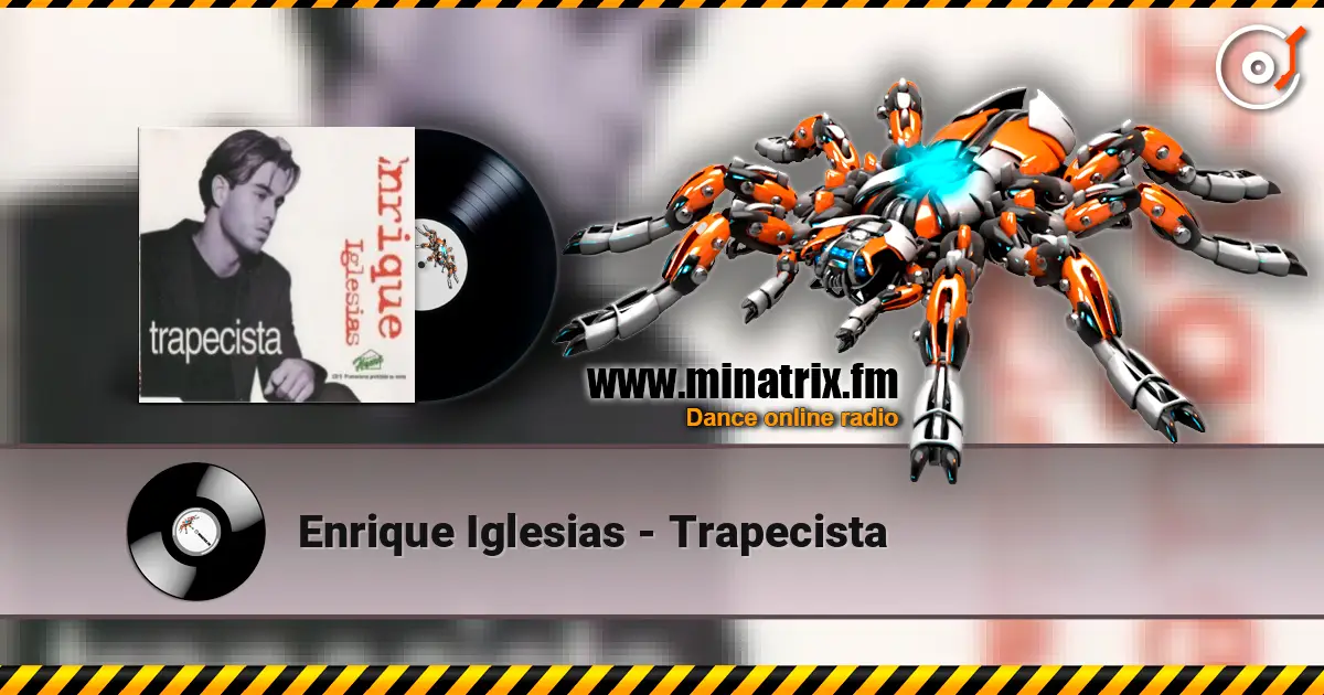 Enrique Iglesias - Trapecista жоғары сапада онлайн тыңдау | Minatrix.FM