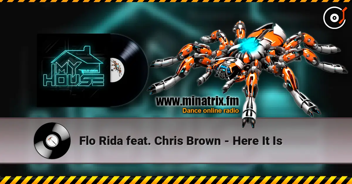 Flo Rida feat. Chris Brown - Here It Is 高品质在线收听 | Minatrix.FM