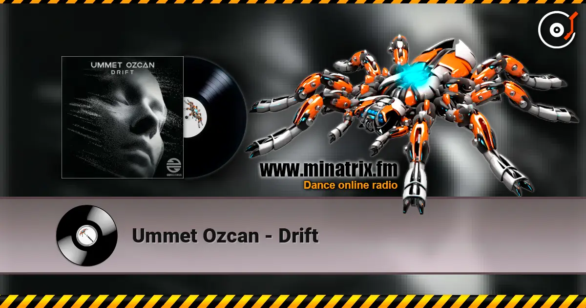 Ummet Ozcan - Drift жоғары сапада онлайн тыңдау | Minatrix.FM