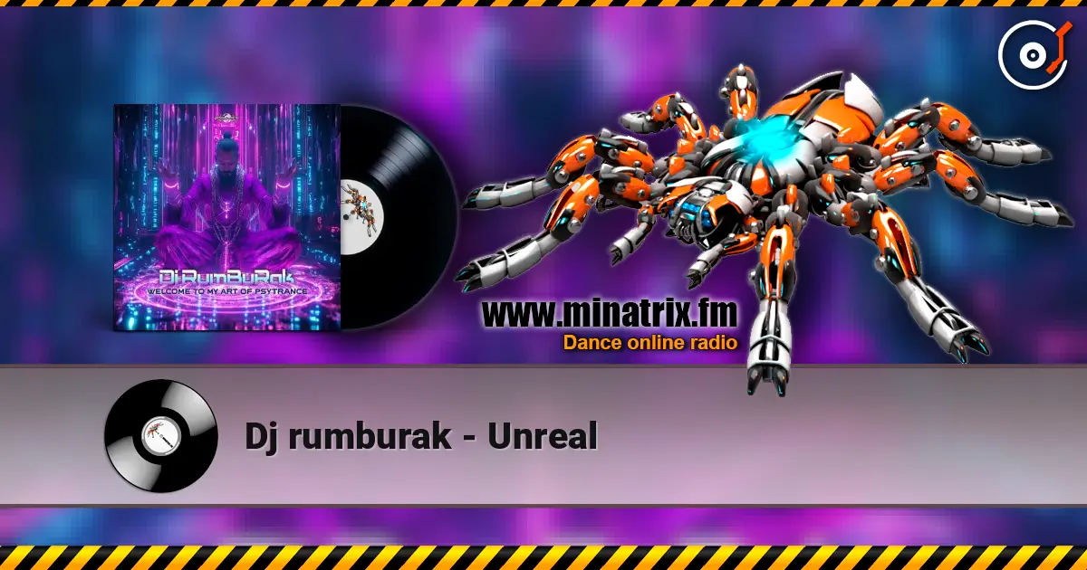 Dj rumburak - Unreal жоғары сапада онлайн тыңдау | Minatrix.FM