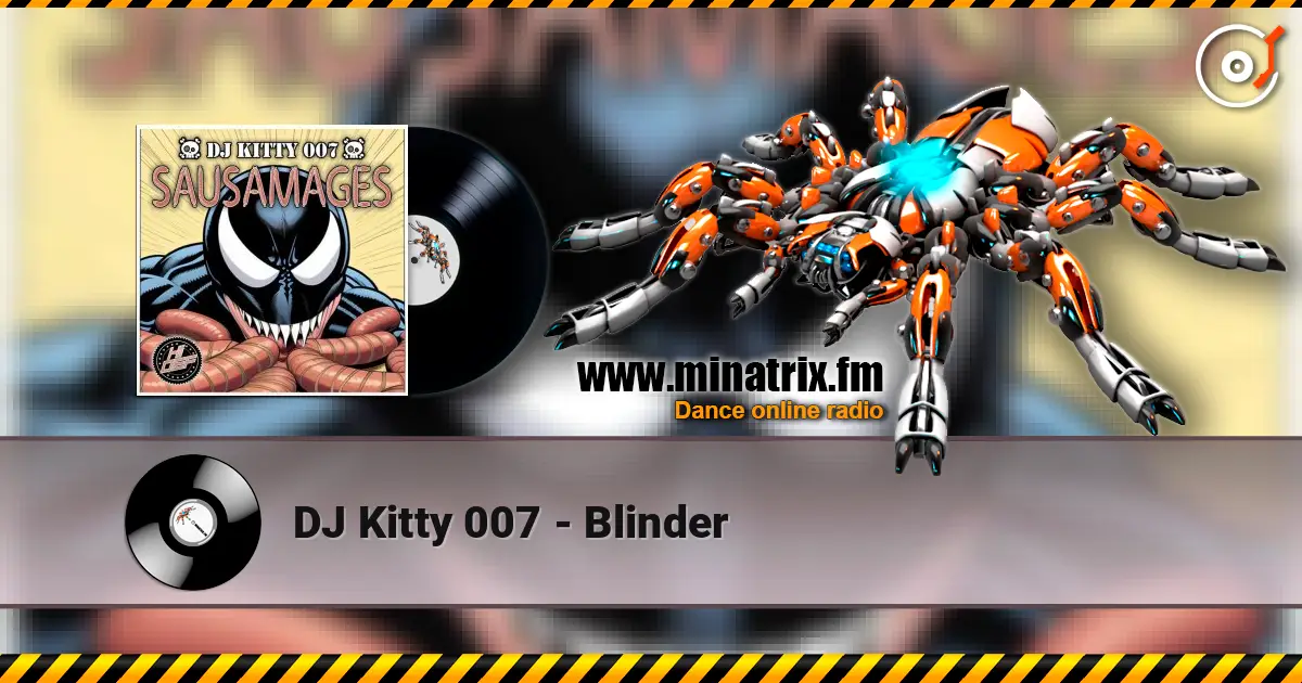 DJ Kitty 007 - Blinder жоғары сапада онлайн тыңдау | Minatrix.FM