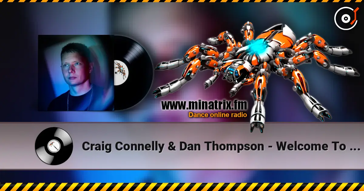 Craig Connelly & Dan Thompson - Welcome To Earth жоғары сапада онлайн тыңдау | Minatrix.FM