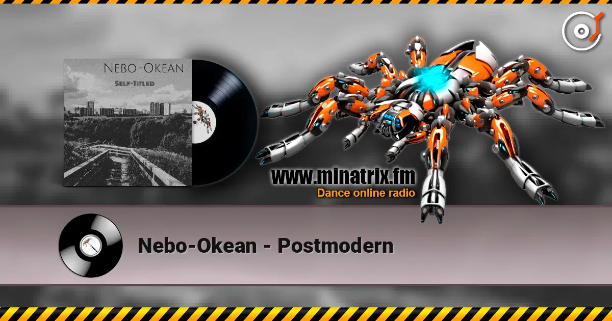 Nebo-Okean - Postmodern жоғары сапада онлайн тыңдау | Minatrix.FM