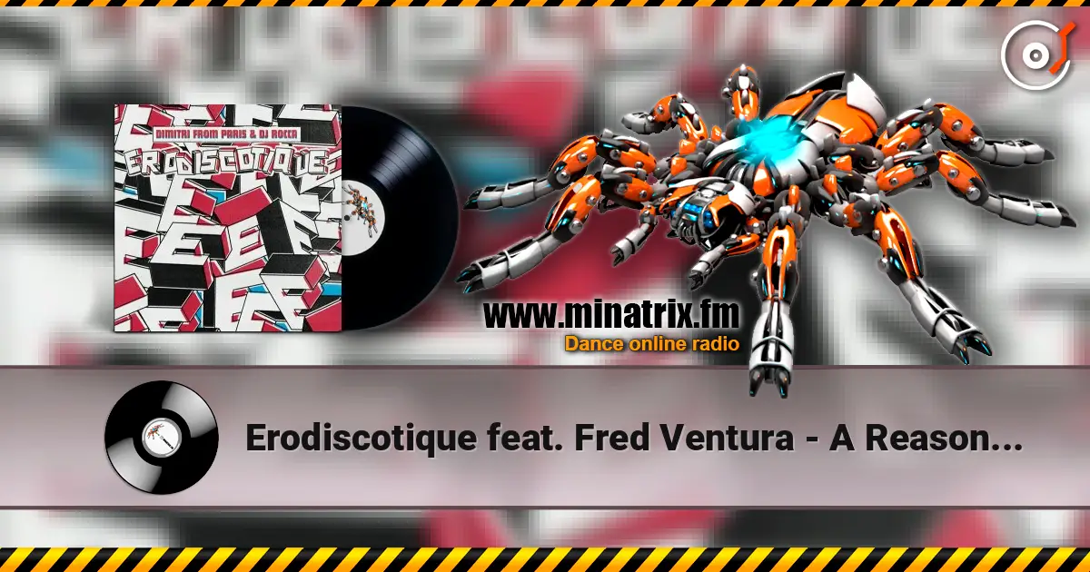Erodiscotique feat. Fred Ventura - A Reason For Living жоғары сапада онлайн тыңдау | Minatrix.FM
