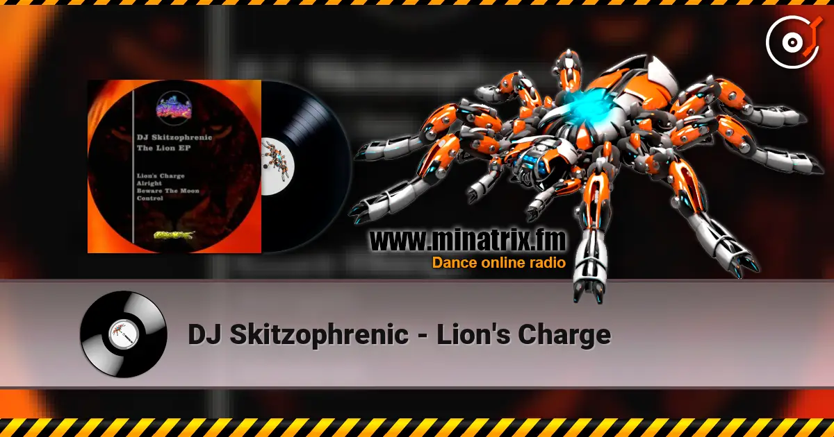 DJ Skitzophrenic - Lion's Charge 高品质在线收听 | Minatrix.FM