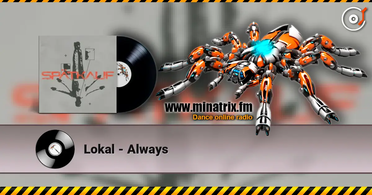 Lokal - Always жоғары сапада онлайн тыңдау | Minatrix.FM