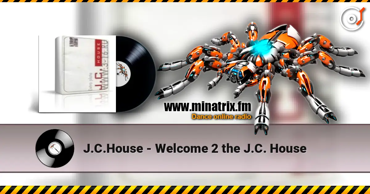 J.C.House - Welcome 2 the J.C. House 高品质在线收听 | Minatrix.FM