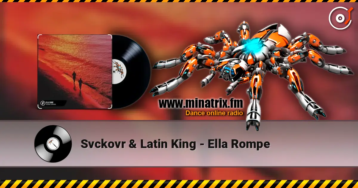 Svckovr & Latin King - Ella Rompe жоғары сапада онлайн тыңдау | Minatrix.FM