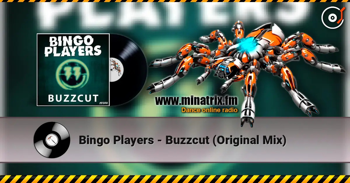 Bingo Players - Buzzcut (Original Mix) 高品质在线收听 | Minatrix.FM