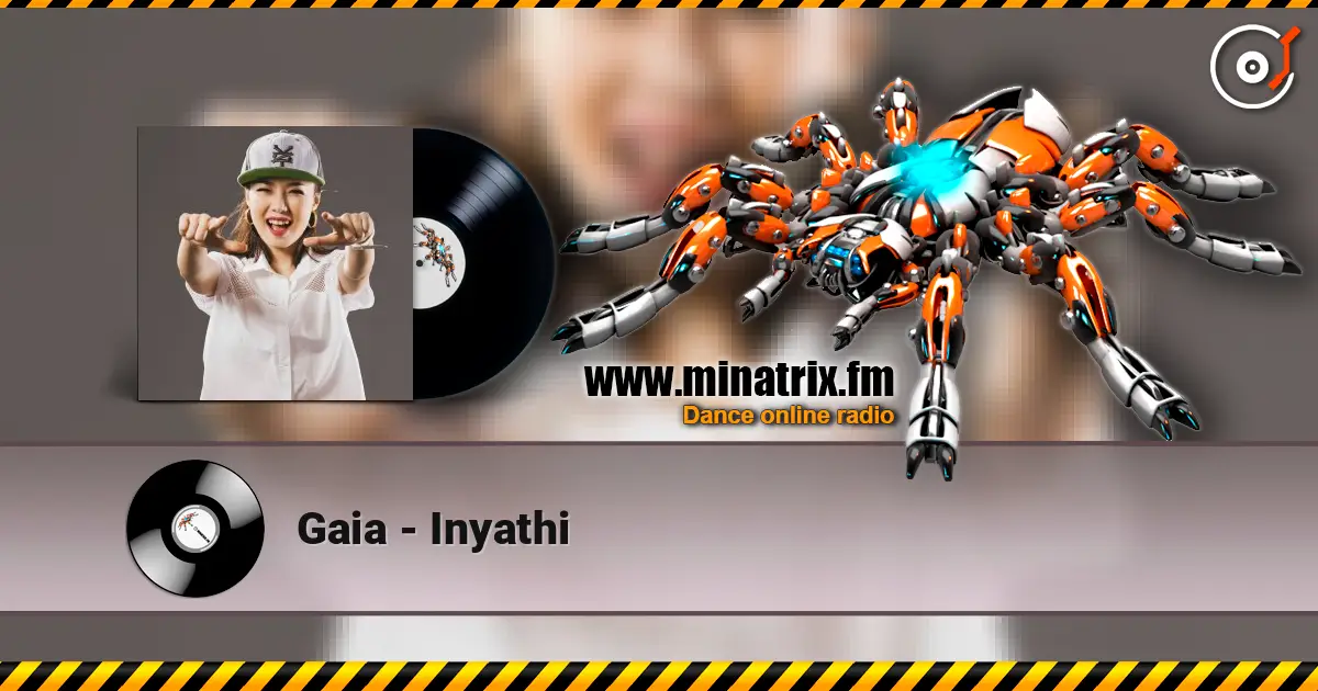 Gaia - Inyathi жоғары сапада онлайн тыңдау | Minatrix.FM