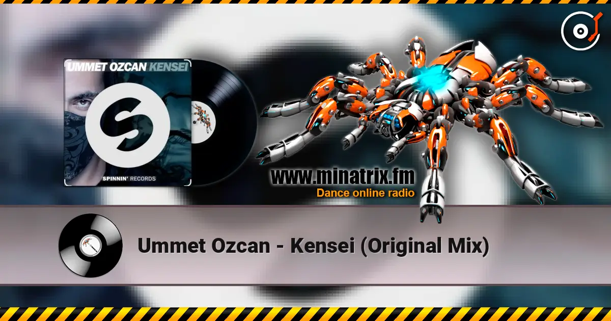 Ummet Ozcan - Kensei (Original Mix) 高品质在线收听 | Minatrix.FM