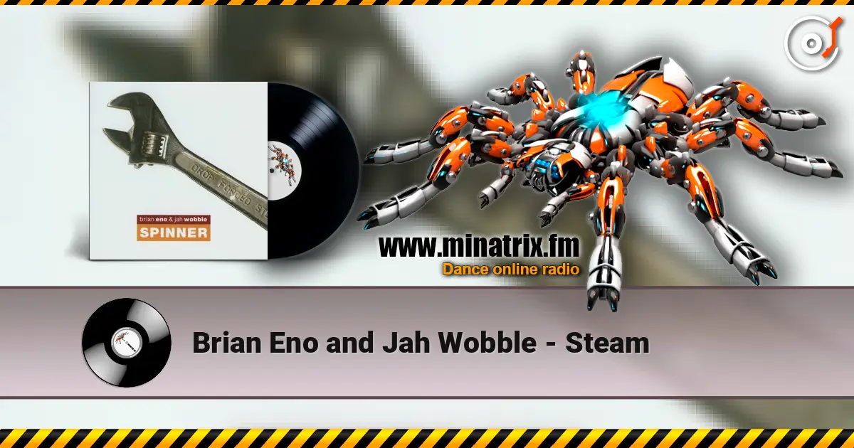 Brian Eno and Jah Wobble - Steam жоғары сапада онлайн тыңдау | Minatrix.FM