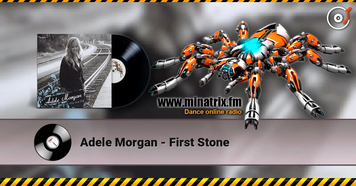 Adele Morgan - First Stone жоғары сапада онлайн тыңдау | Minatrix.FM