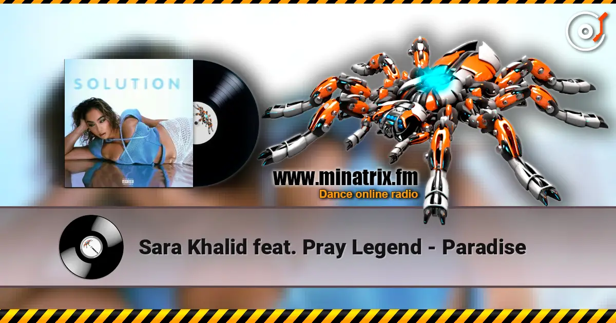 Sara Khalid feat. Pray Legend - Paradise жоғары сапада онлайн тыңдау | Minatrix.FM