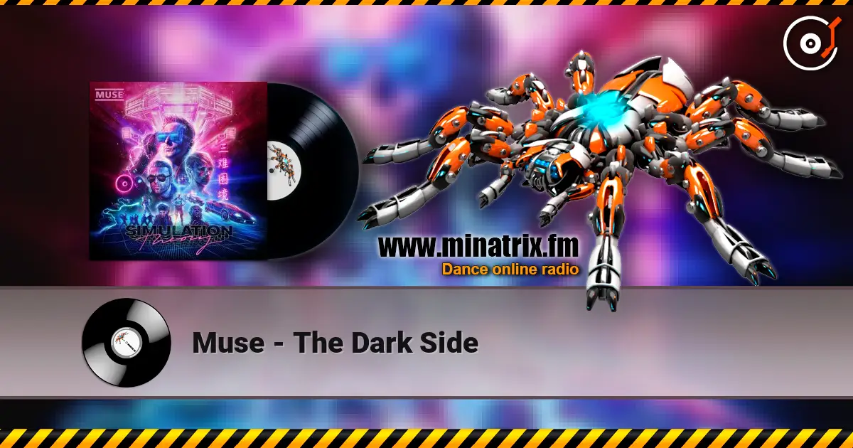 Muse - The Dark Side жоғары сапада онлайн тыңдау | Minatrix.FM