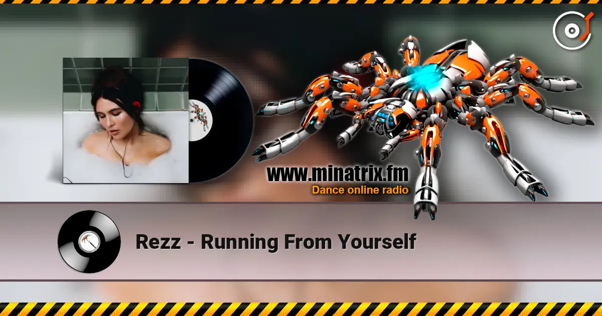 Rezz - Running From Yourself жоғары сапада онлайн тыңдау | Minatrix.FM