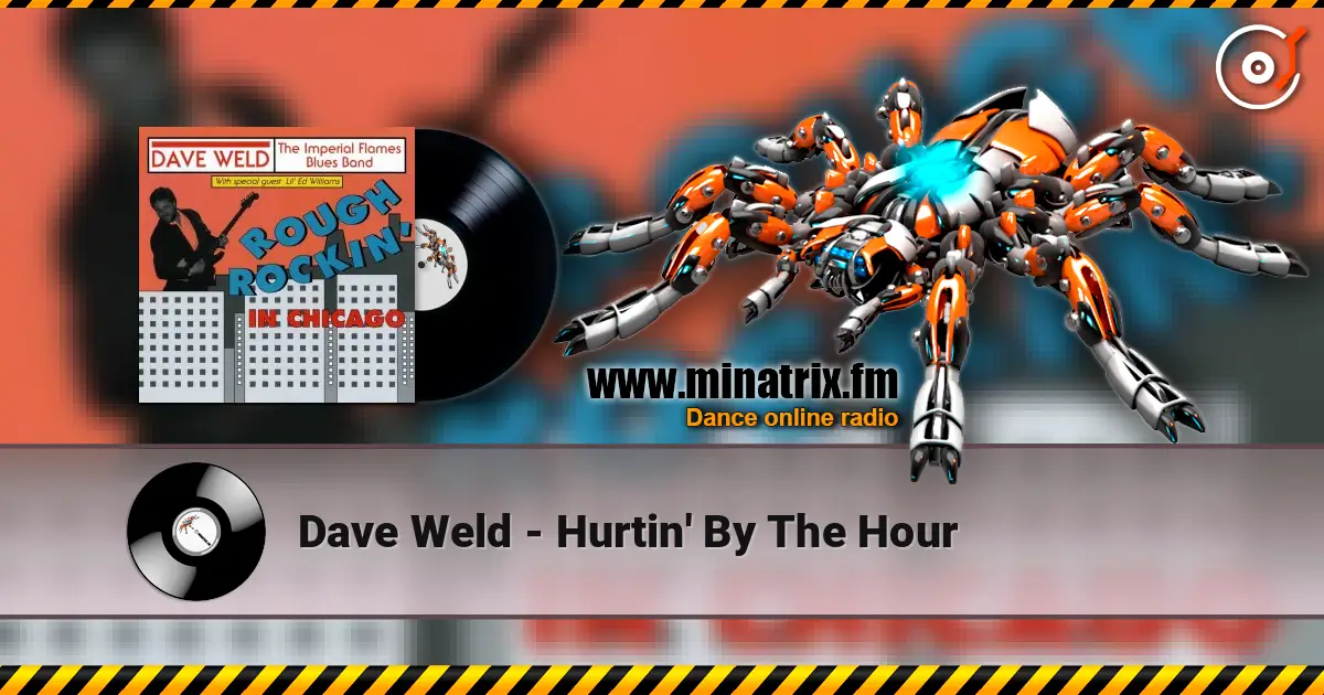 Dave Weld - Hurtin' By The Hour жоғары сапада онлайн тыңдау | Minatrix.FM