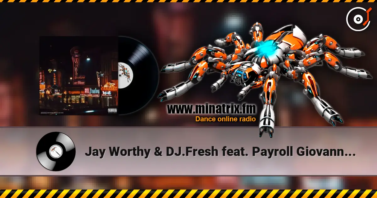 Jay Worthy & DJ.Fresh feat. Payroll Giovanni & RJ - We The Cleanest 高品质在线收听 | Minatrix.FM