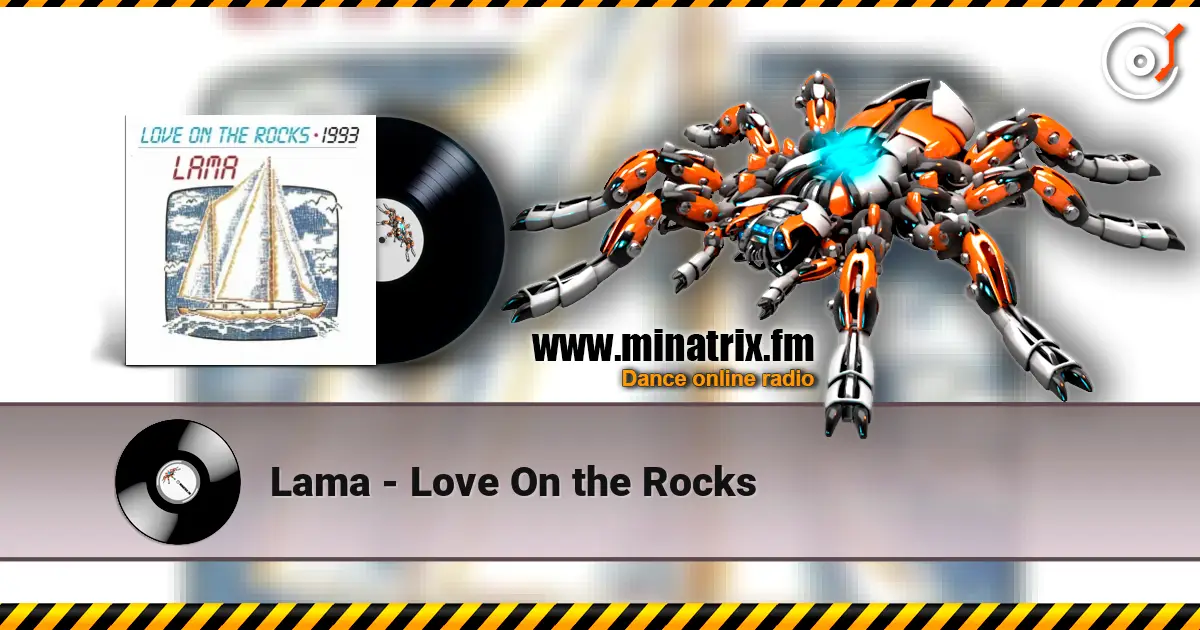 Lama - Love On the Rocks жоғары сапада онлайн тыңдау | Minatrix.FM