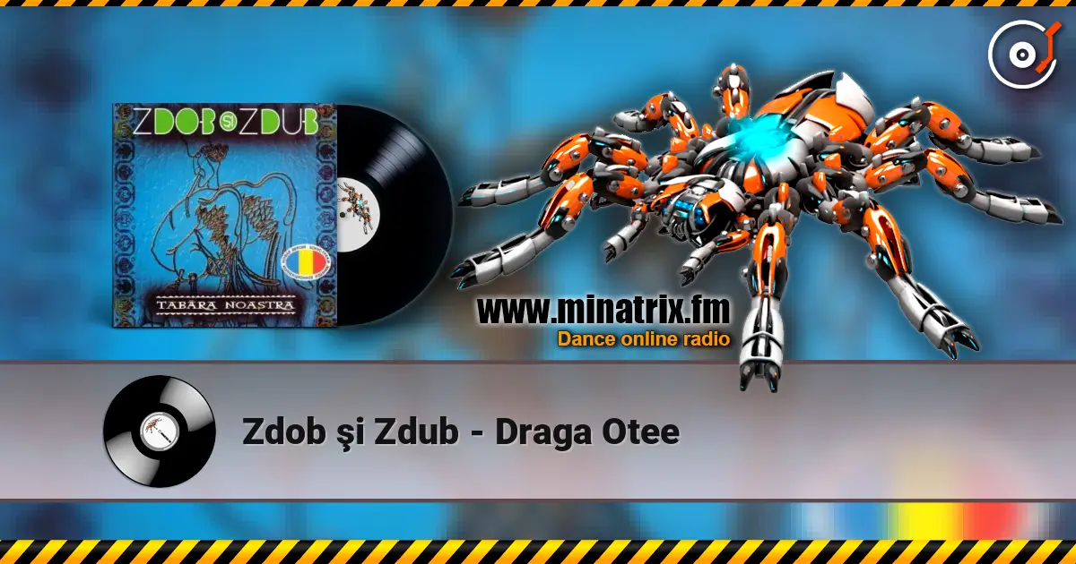 Zdob şi Zdub - Draga Otee жоғары сапада онлайн тыңдау | Minatrix.FM