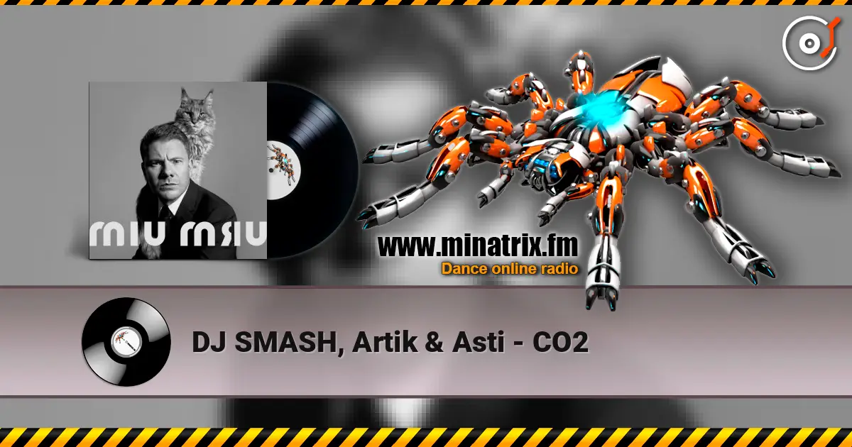 DJ SMASH, Artik & Asti - CO2 жоғары сапада онлайн тыңдау | Minatrix.FM