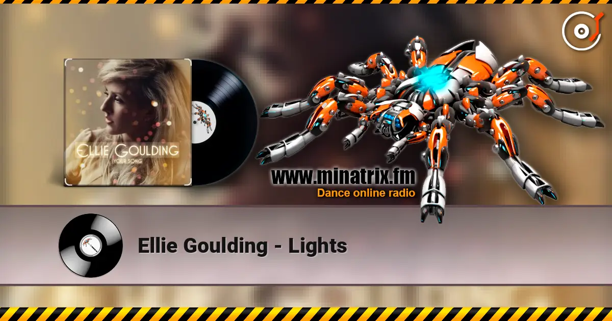 Ellie Goulding - Lights жоғары сапада онлайн тыңдау | Minatrix.FM