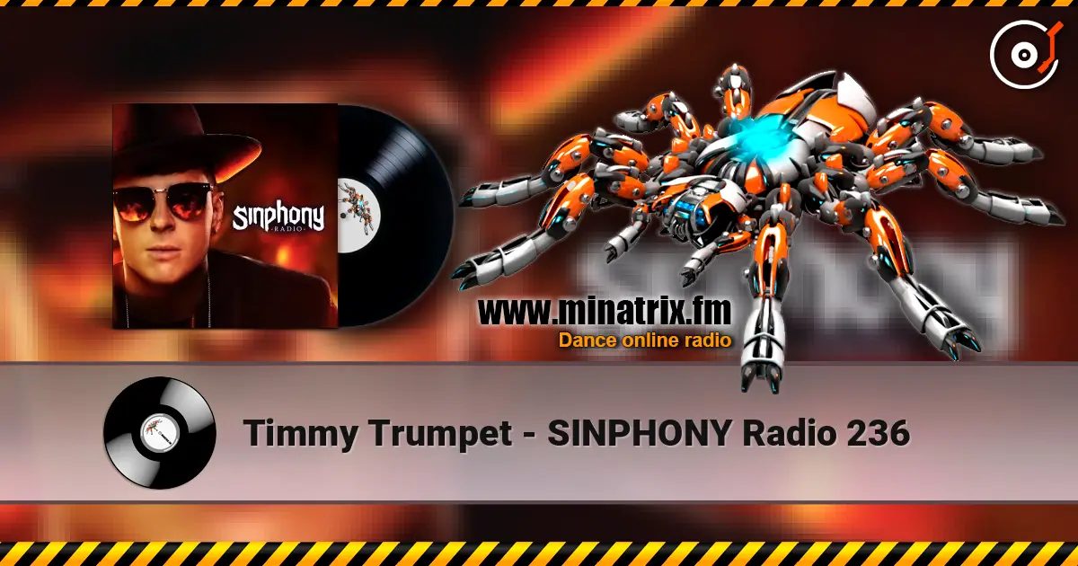 Timmy Trumpet - SINPHONY Radio 236 жоғары сапада онлайн тыңдау | Minatrix.FM