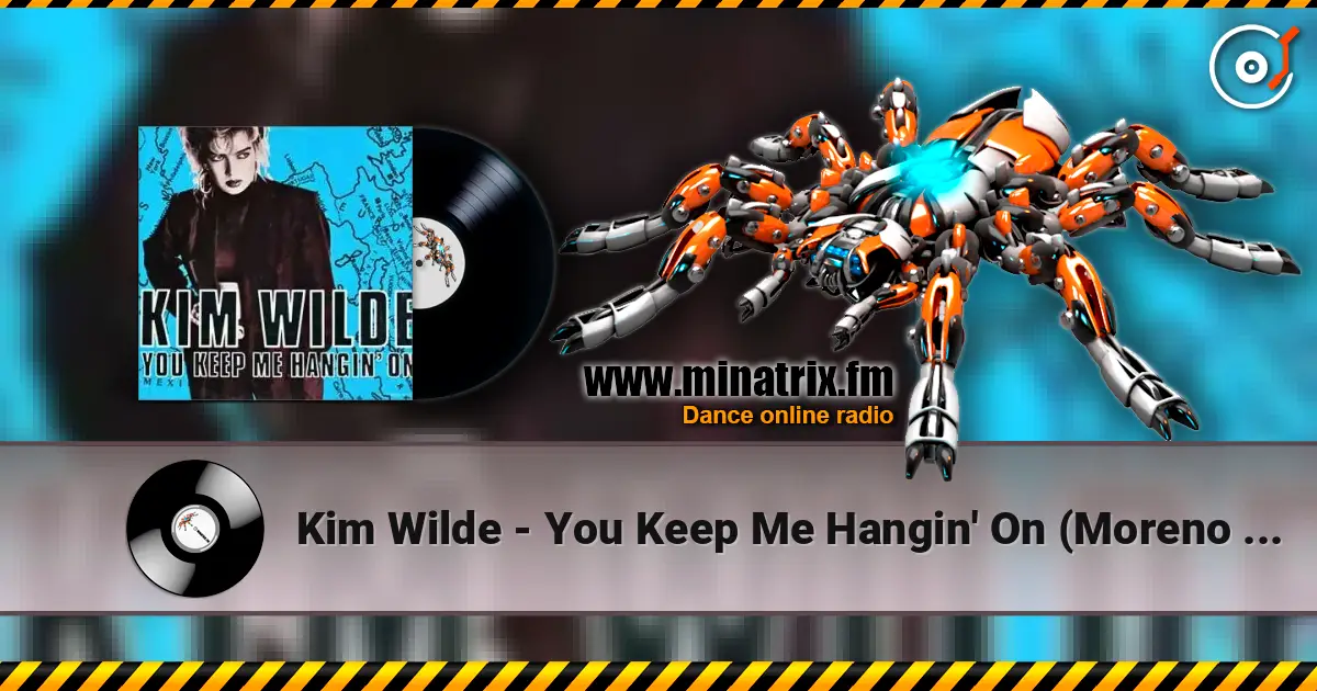 Kim Wilde - You Keep Me Hangin' On (Moreno J Remix) жоғары сапада онлайн тыңдау | Minatrix.FM