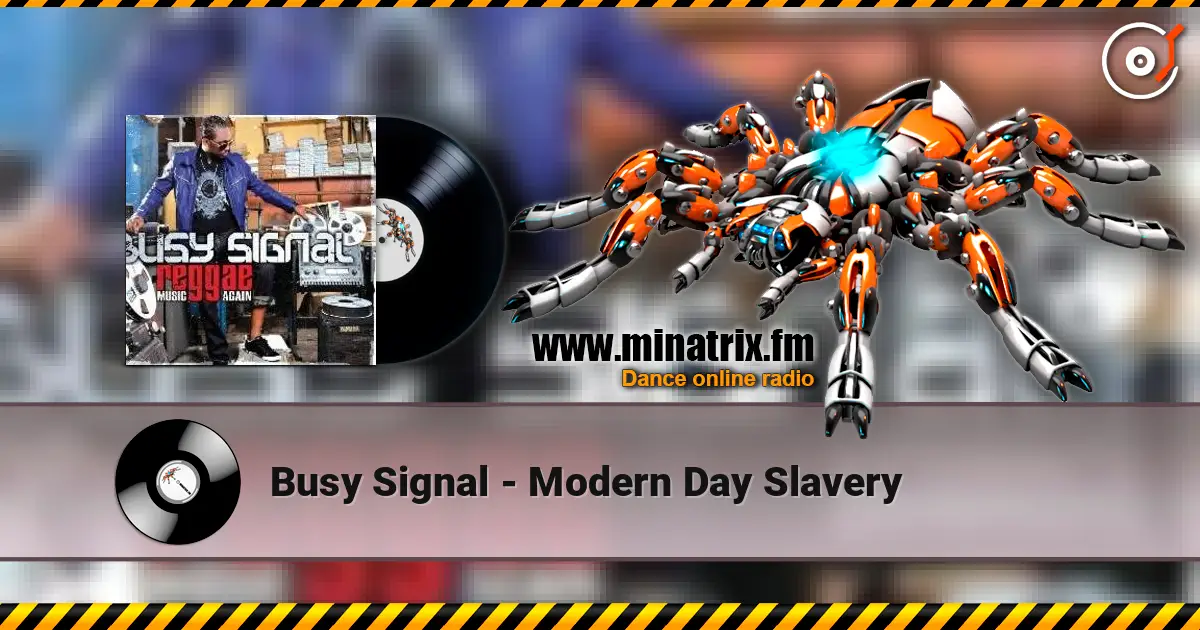 Busy Signal - Modern Day Slavery жоғары сапада онлайн тыңдау | Minatrix.FM