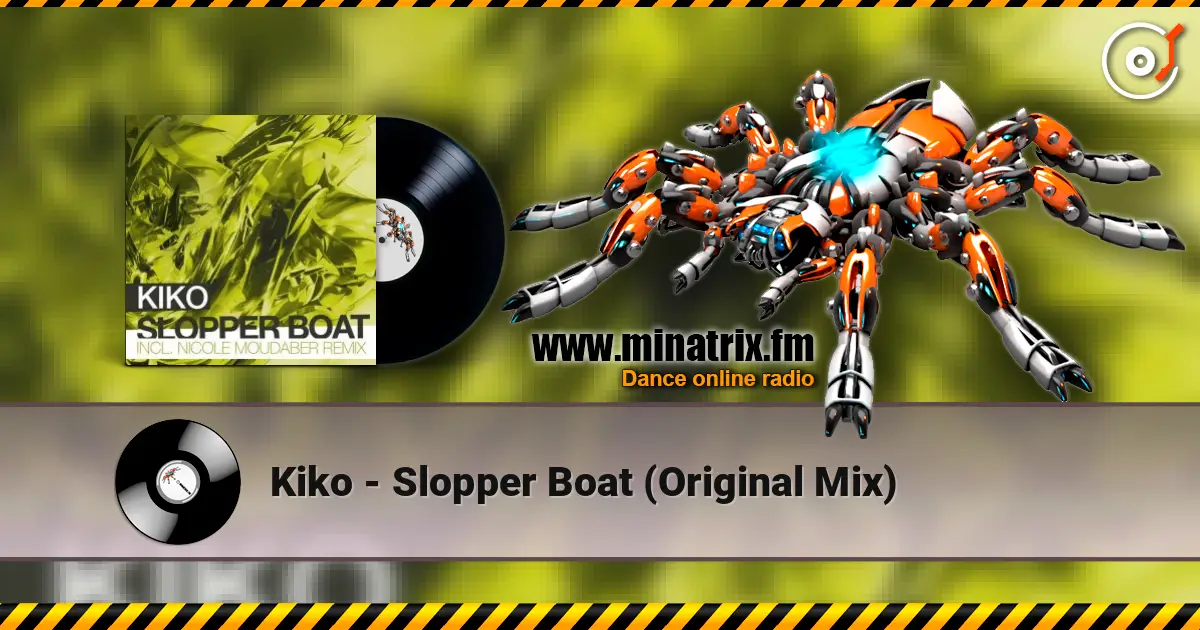 Kiko - Slopper Boat (Original Mix) escuchar online en alta calidad | Minatrix.FM