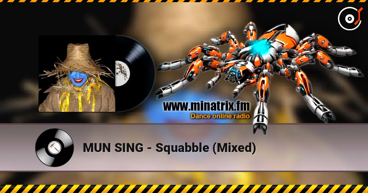 MUN SING - Squabble (Mixed) 高品质在线收听 | Minatrix.FM