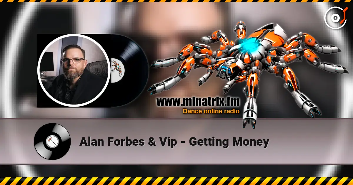 Alan Forbes & Vip - Getting Money 高品质在线收听 | Minatrix.FM