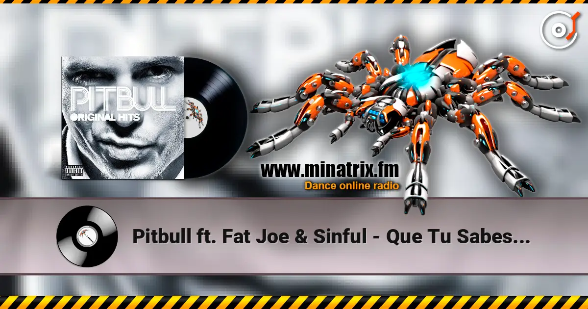Pitbull ft. Fat Joe & Sinful - Que Tu Sabes D'eso 高品质在线收听 | Minatrix.FM