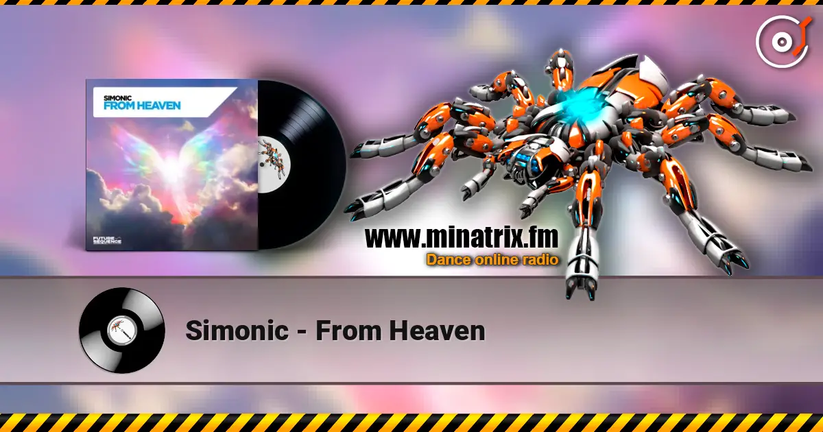 Simonic - From Heaven жоғары сапада онлайн тыңдау | Minatrix.FM
