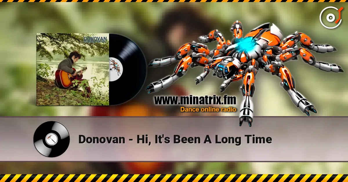 Donovan - Hi, It's Been A Long Time listen online in high quality | Minatrix.FM