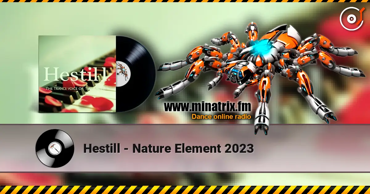 Hestill - Nature Element 2023 жоғары сапада онлайн тыңдау | Minatrix.FM