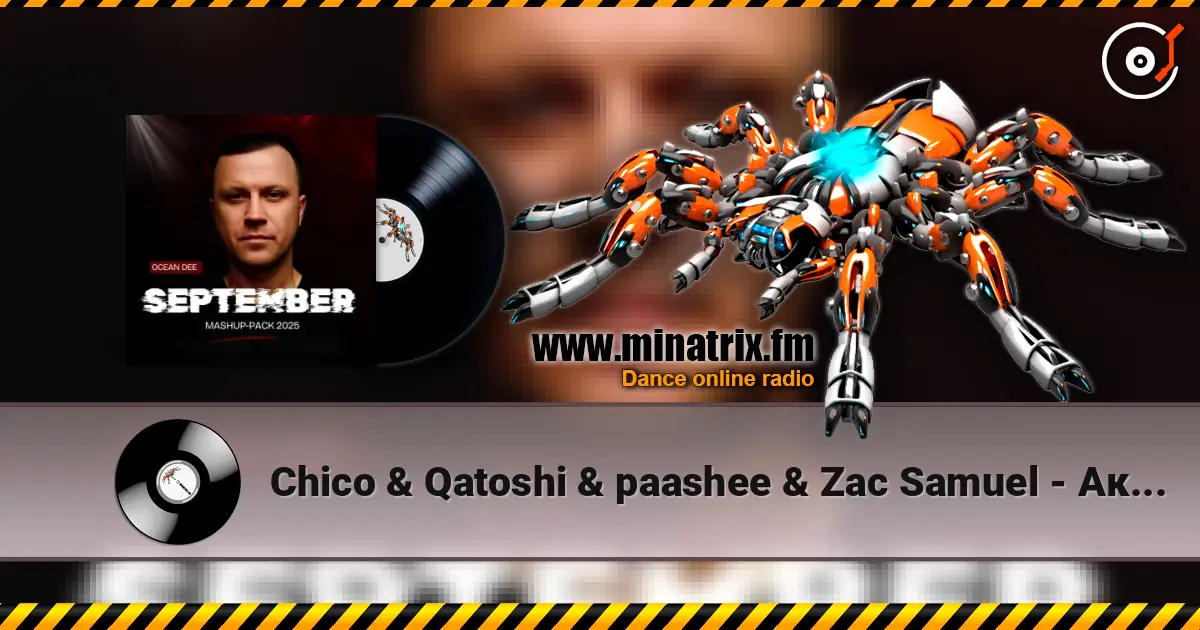 Chico & Qatoshi & paashee & Zac Samuel - Акація (Ocean Dee Edit) жоғары сапада онлайн тыңдау | Minatrix.FM