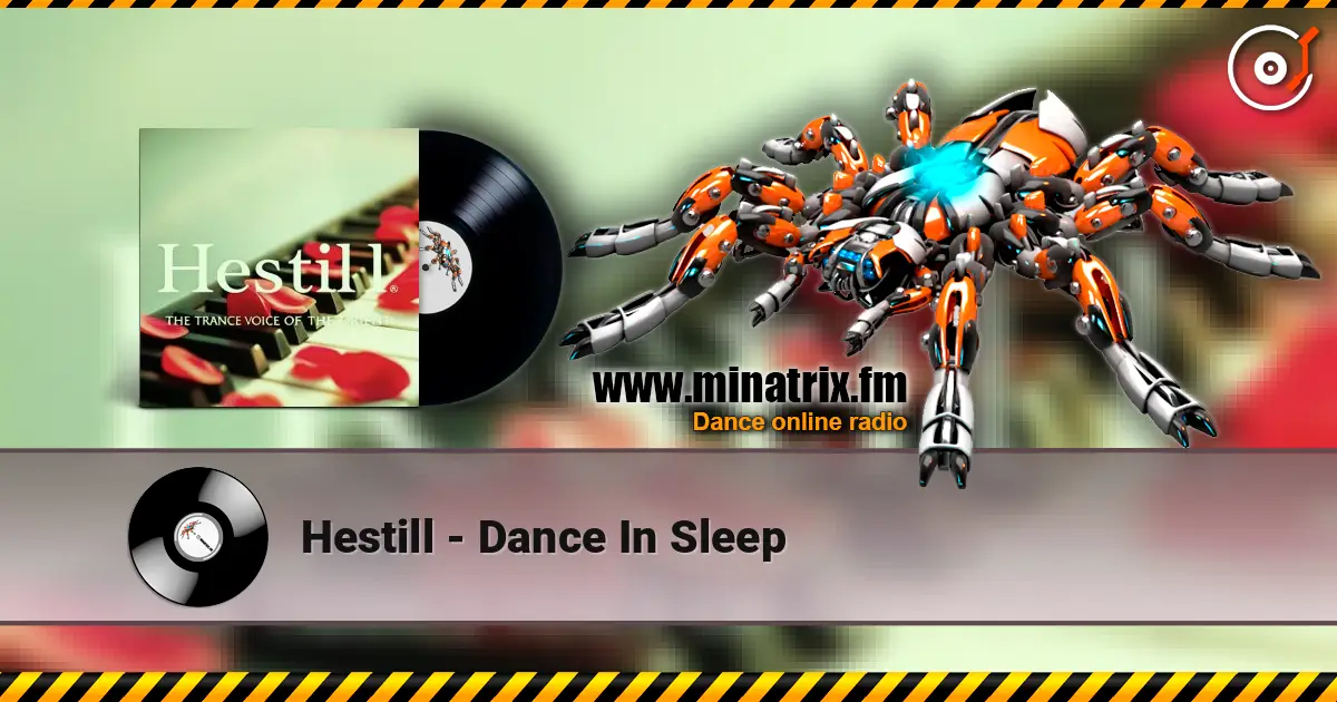 Hestill - Dance In Sleep жоғары сапада онлайн тыңдау | Minatrix.FM