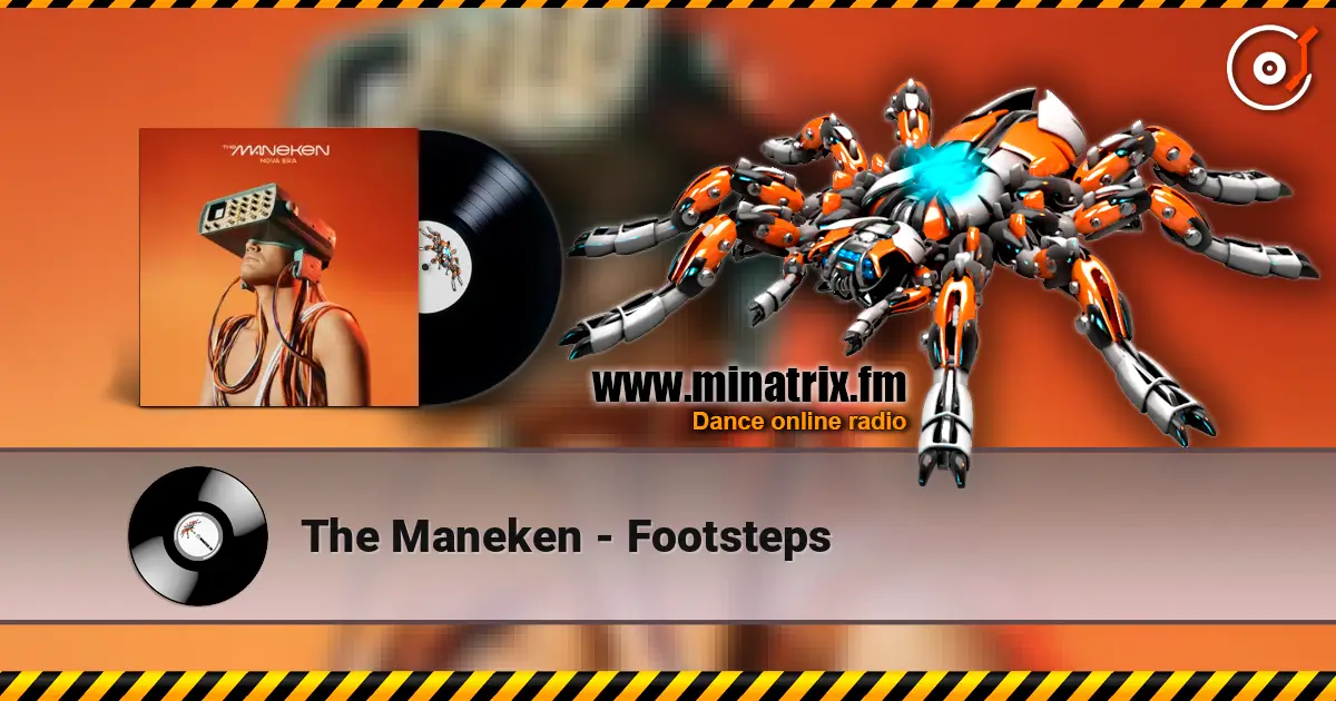 The Maneken - Footsteps жоғары сапада онлайн тыңдау | Minatrix.FM