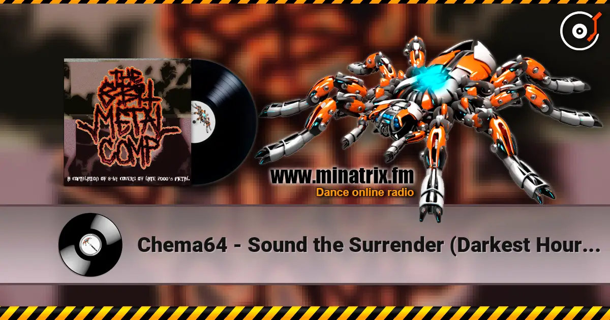 Chema64 - Sound the Surrender (Darkest Hour cover) жоғары сапада онлайн тыңдау | Minatrix.FM