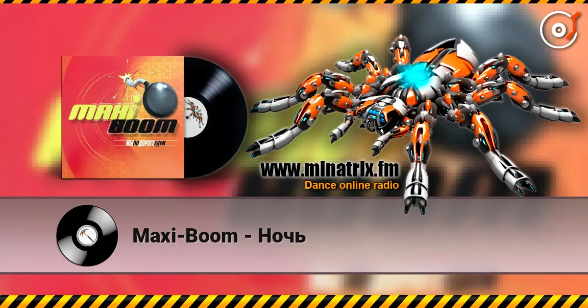 Maxi-Boom - Ночь жоғары сапада онлайн тыңдау | Minatrix.FM