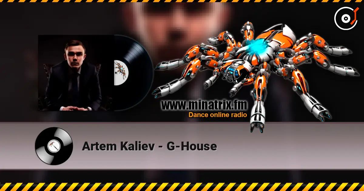 Artem Kaliev - G-House 高品质在线收听 | Minatrix.FM