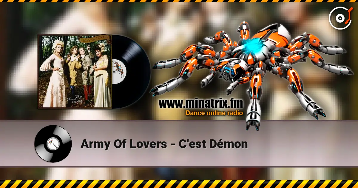 Army Of Lovers - C'est Démon жоғары сапада онлайн тыңдау | Minatrix.FM