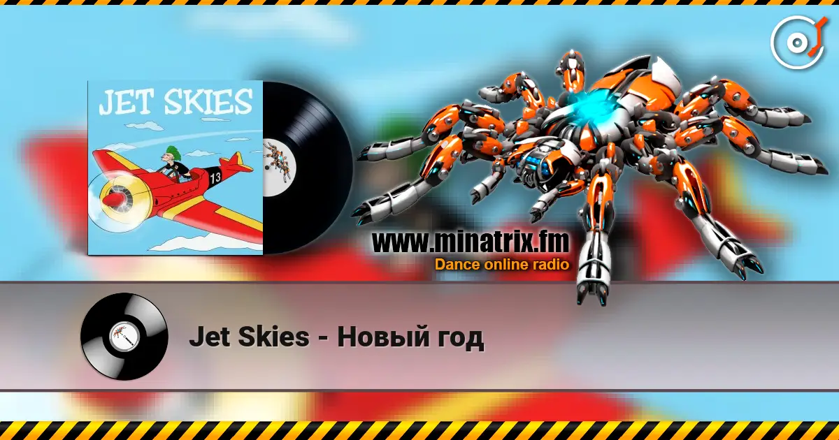 Jet Skies - Новый год жоғары сапада онлайн тыңдау | Minatrix.FM
