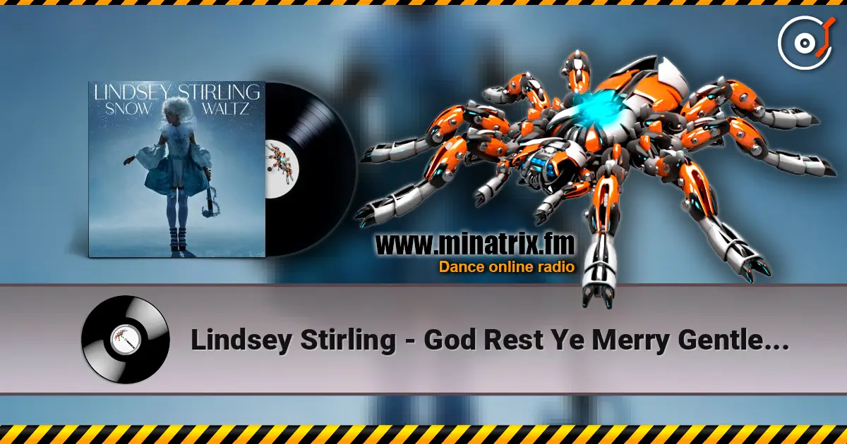 Lindsey Stirling - God Rest Ye Merry Gentlemen жоғары сапада онлайн тыңдау | Minatrix.FM