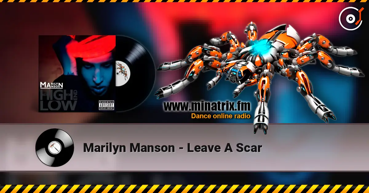 Marilyn Manson - Leave A Scar жоғары сапада онлайн тыңдау | Minatrix.FM